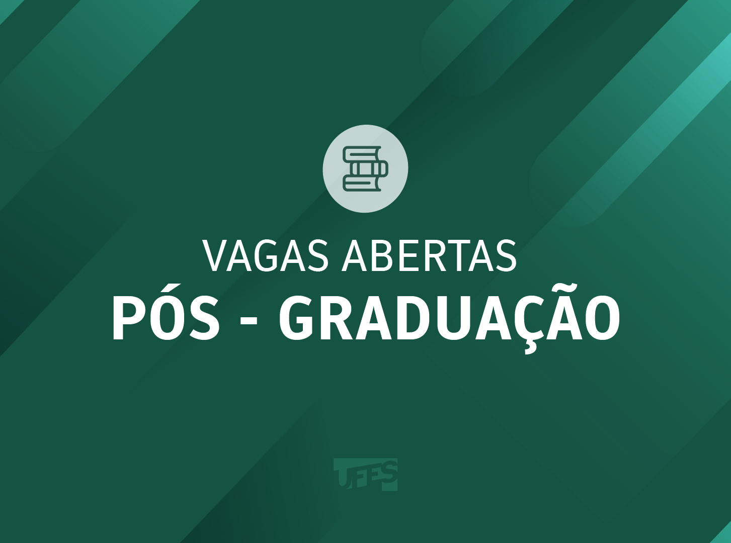 Cartaz de divulgação na cor verde com a inscrição vagas abertas, pós-graduação