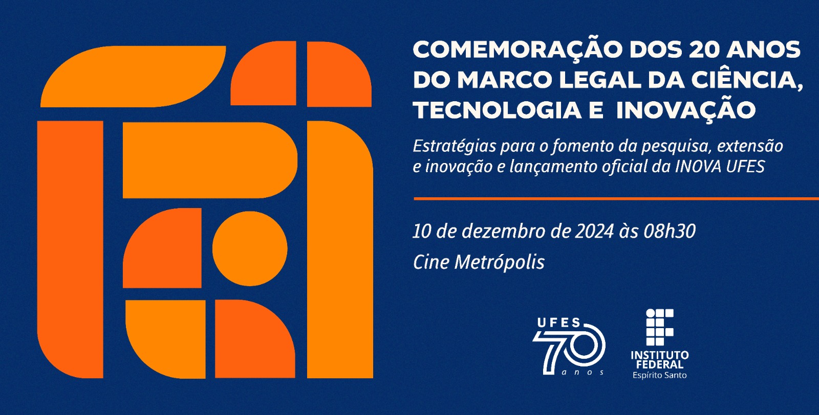 Cartaz do evento que celebra marco legal da inovação e lança Inova Ufes